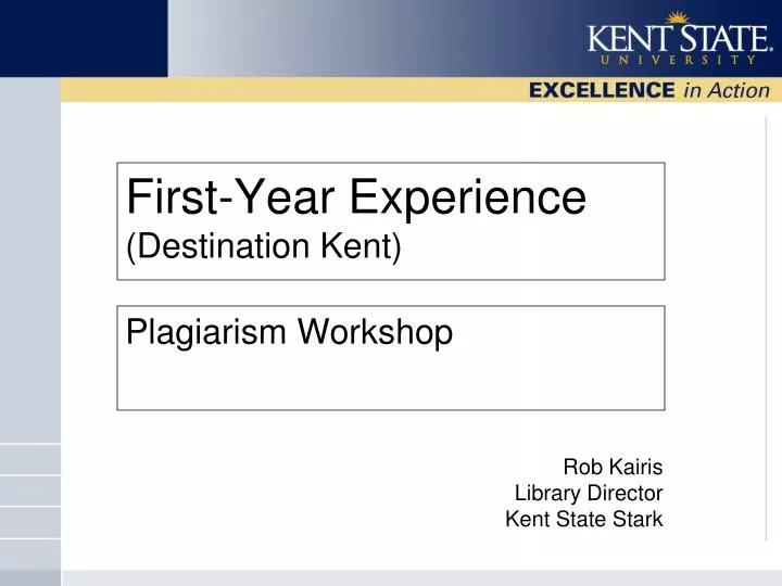 first year experience destination kent