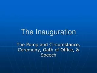 The Inauguration