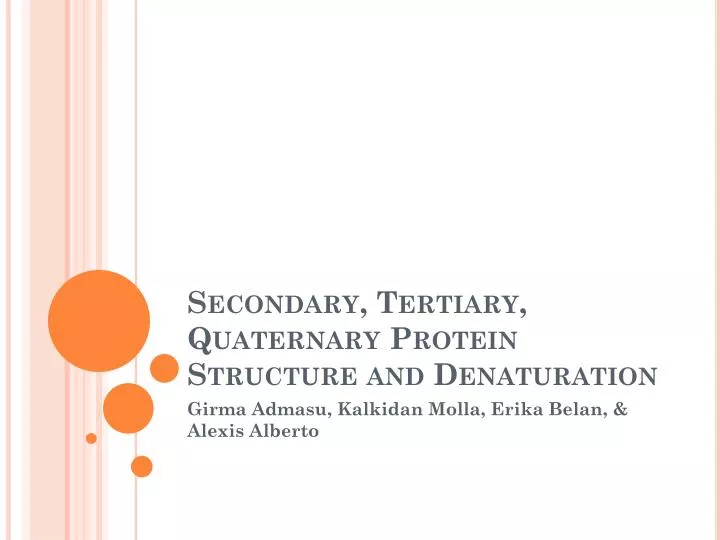 secondary tertiary quaternary protein structure and denaturation
