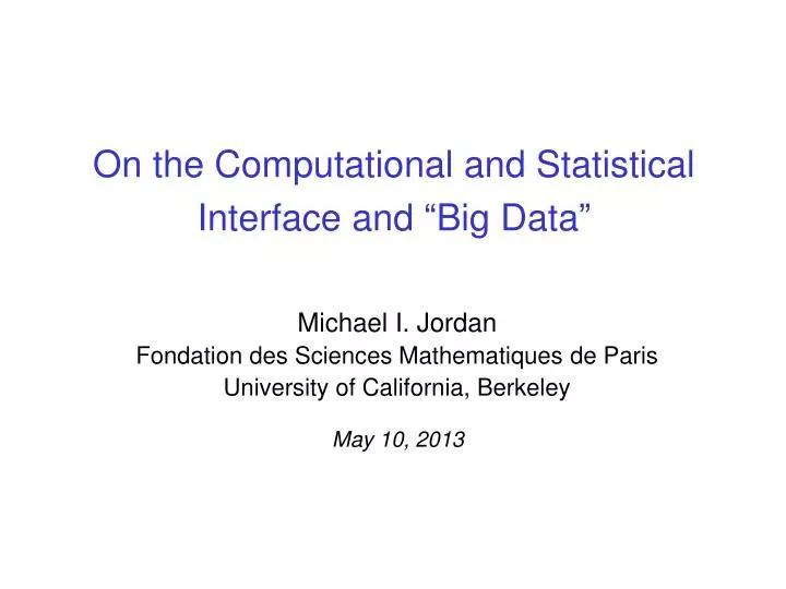 on the computational and statistical interface and big data