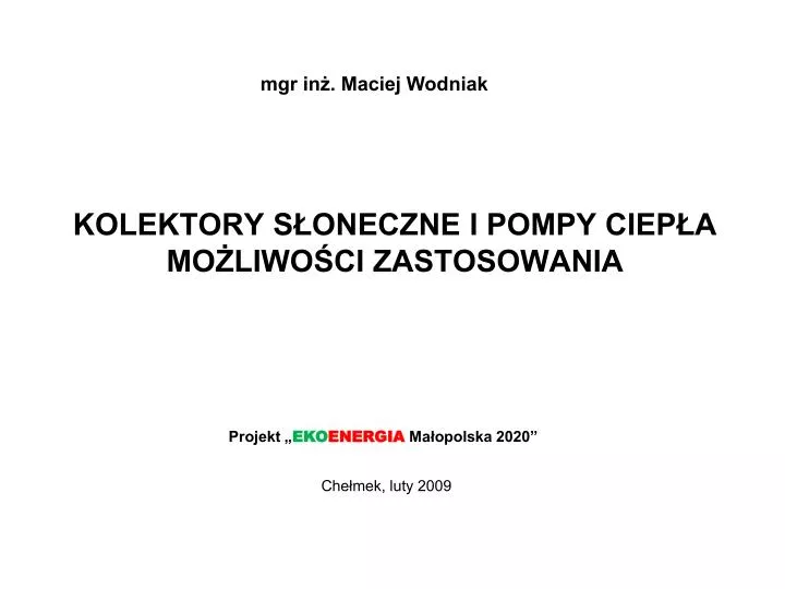 kolektory s oneczne i pompy ciep a mo liwo ci zastosowania