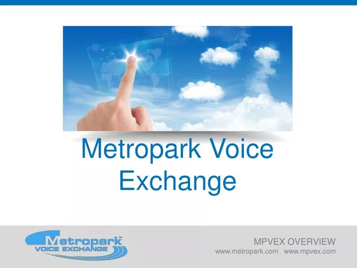 metropark voice exchange