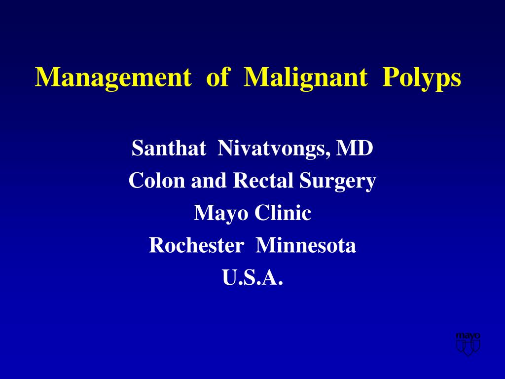 PPT - Management of Malignant Polyps PowerPoint Presentation, free ...