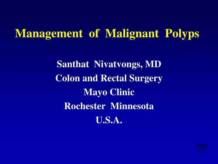 management of malignant polyps