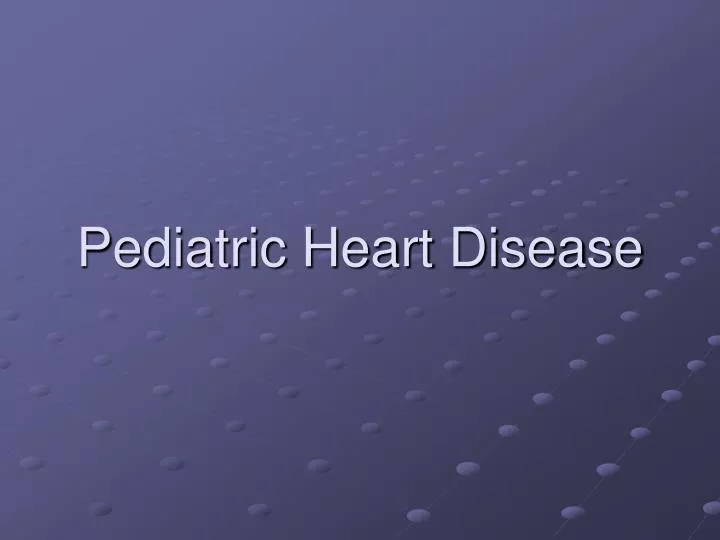 pediatric heart disease