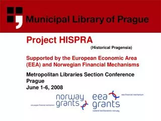Metropolitan Libraries Section Conference Prague June 1-6, 2008