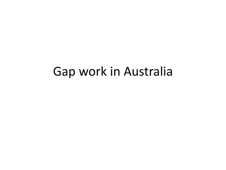 gap work in australia