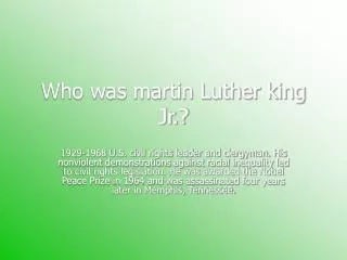 Who was martin Luther king Jr.?