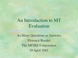 An Introduction to MT Evaluation