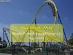 Understanding Acceleration: Concepts, Calculations, and Applications - slide 1