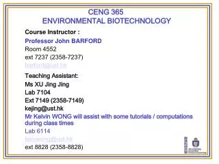 CENG 365 ENVIRONMENTAL BIOTECHNOLOGY