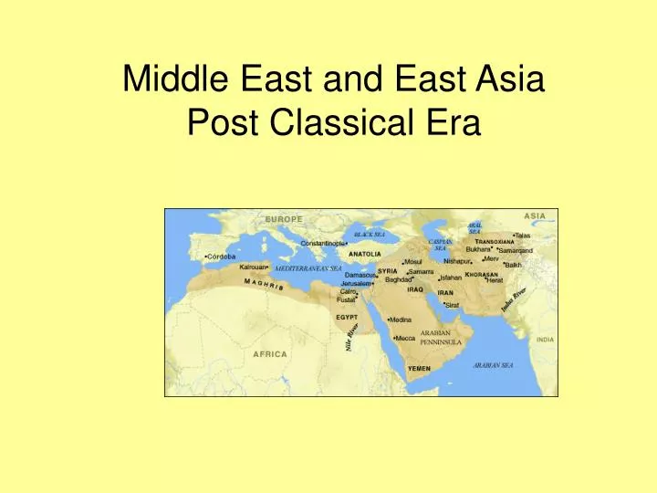 middle east and east asia post classical era