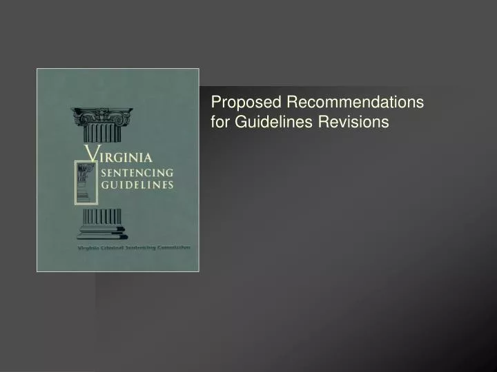 proposed recommendations for guidelines revisions