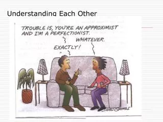 Understanding Each Other