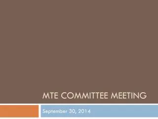 MTE Committee Meeting