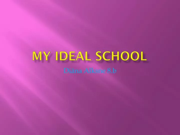 my ideal school