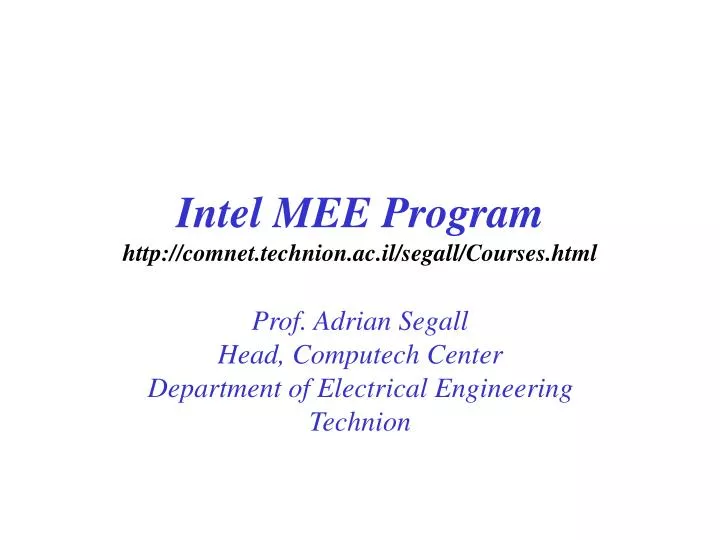 intel mee program http comnet technion ac il segall courses html