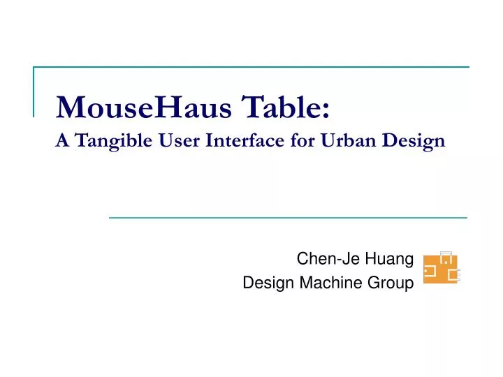 mousehaus table a tangible user interface for urban design
