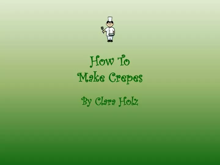 how to make crepes