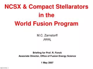 NCSX &amp; Compact Stellarators in the World Fusion Program