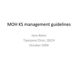 MOH KS management guidelines