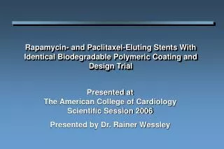 Presented at The American College of Cardiology Scientific Session 2006