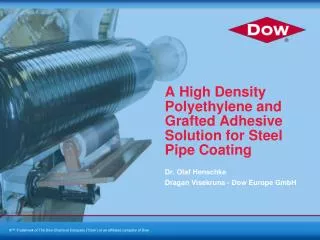 A High Density Polyethylene and Grafted Adhesive Solution for Steel Pipe Coating