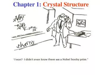 Chapter 1: Crystal Structure