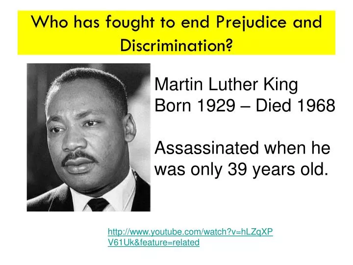 who has fought to end prejudice and discrimination