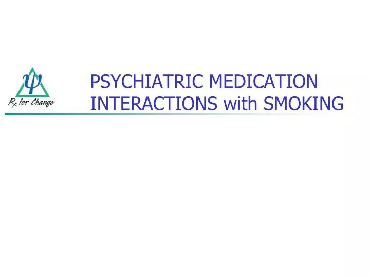 psychiatric medication interactions with smoking