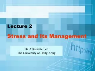 Lecture 2 Stress and Its Management