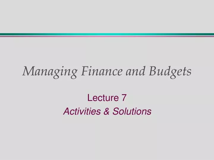 managing finance and budgets