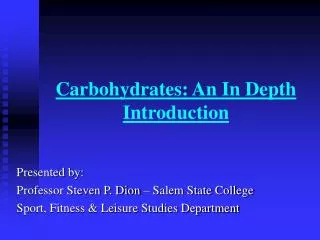 Carbohydrates: An In Depth Introduction