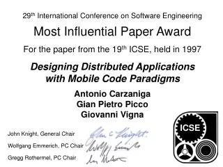 29 th International Conference on Software Engineering Most Influential Paper Award