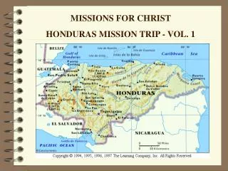 MISSIONS FOR CHRIST HONDURAS MISSION TRIP - VOL. 1