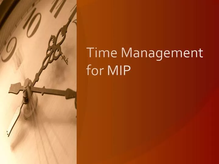 time management for mip