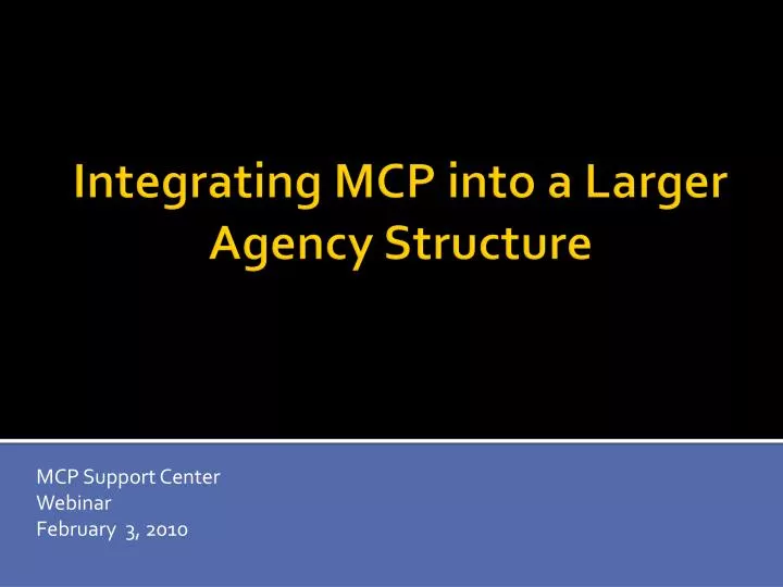 mcp support center webinar february 3 2010