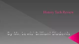 History Tech Review