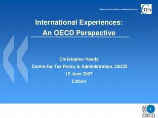 International Experiences: An OECD Perspective