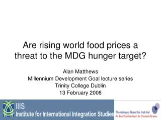 Are rising world food prices a threat to the MDG hunger target?