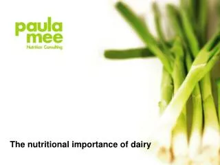 The nutritional importance of dairy