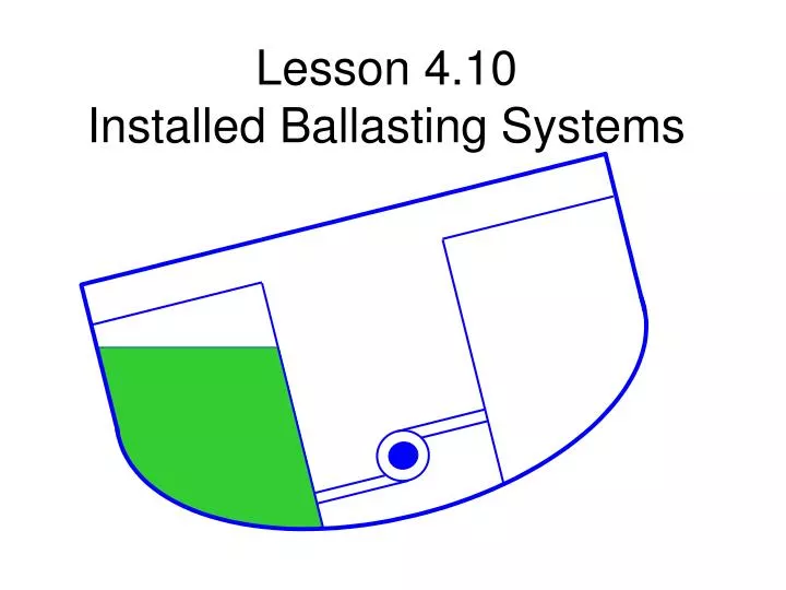 lesson 4 10 installed ballasting systems