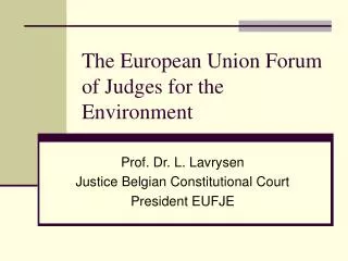 The European Union Forum of Judges for the Environment