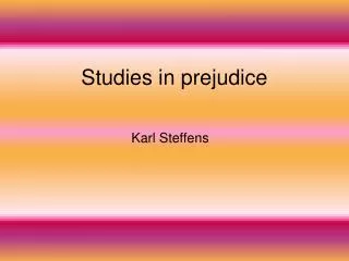 Studies in prejudice