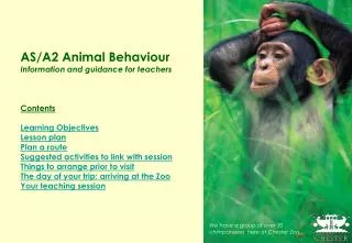 AS/A2 Animal Behaviour Information and guidance for teachers Contents Learning Objectives