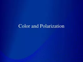Color and Polarization