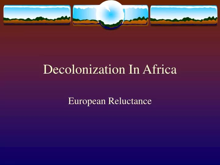 decolonization in africa