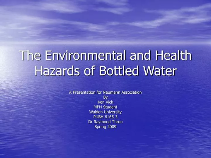 the environmental and health hazards of bottled water