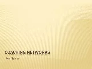 Coaching Networks