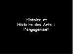 Histoire et Histoire des Arts : l'engagement - slide 1